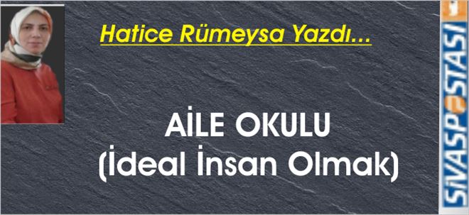 İdeal İnsan Olmak