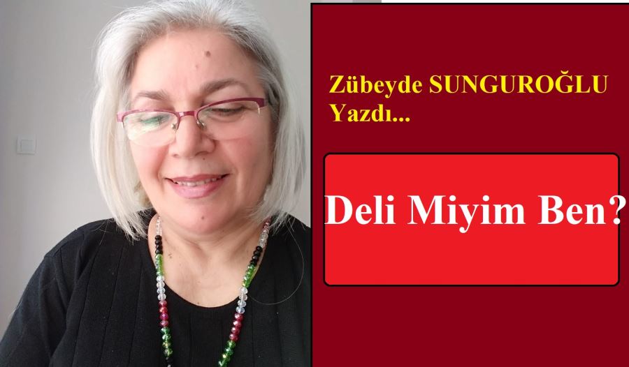 DELİ MİYİM BEN?