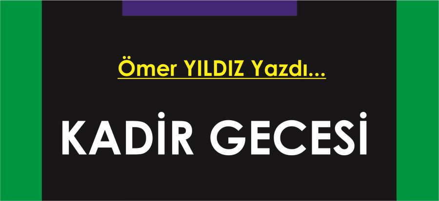KADİR GECESİ