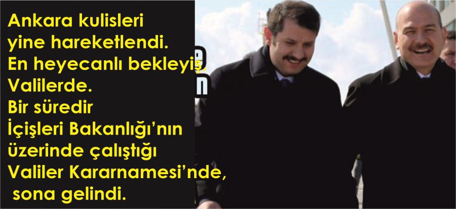 VALİLER KARARNAMESİ YOLDA!