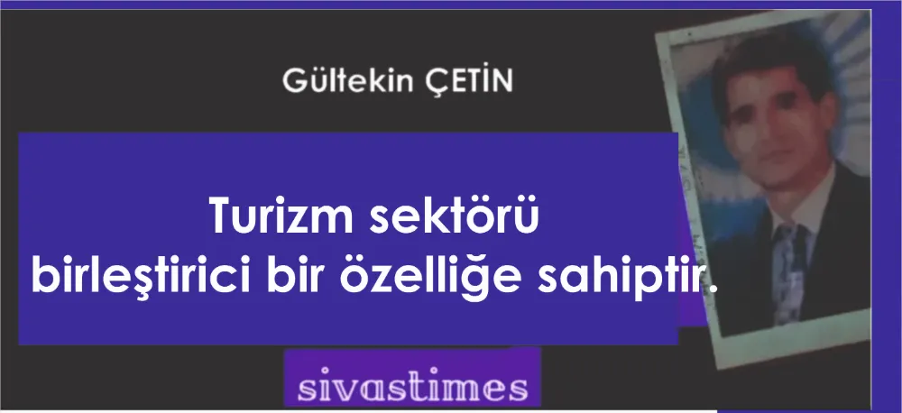 Turizm sektörü!