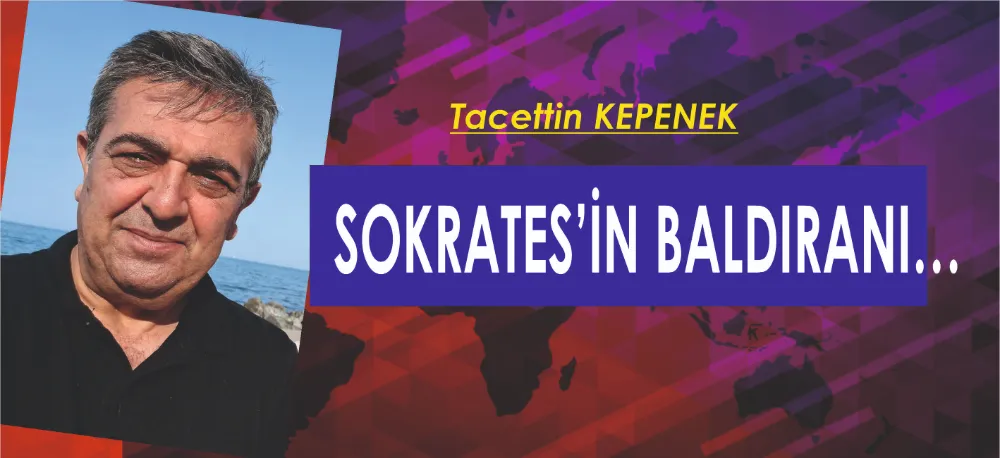 SOKRATES’İN BALDIRANI… 