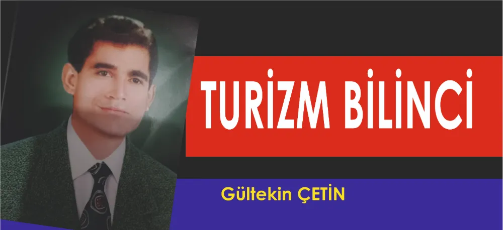 TURİZM BİLİNCİ