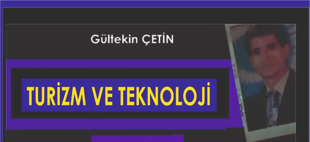 TURİZM VE TEKNOLOJİ
