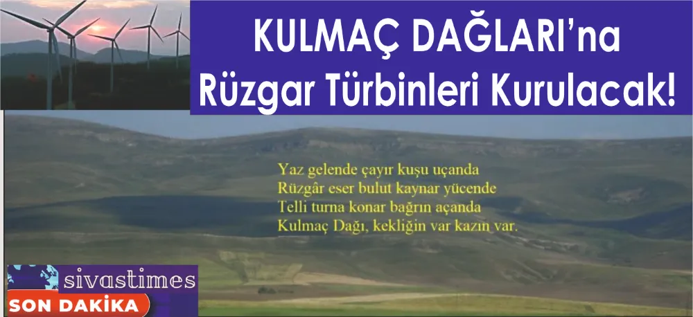 FIRTINA TANRISI DAĞLARI, ENERJİ ÜRETECEK!