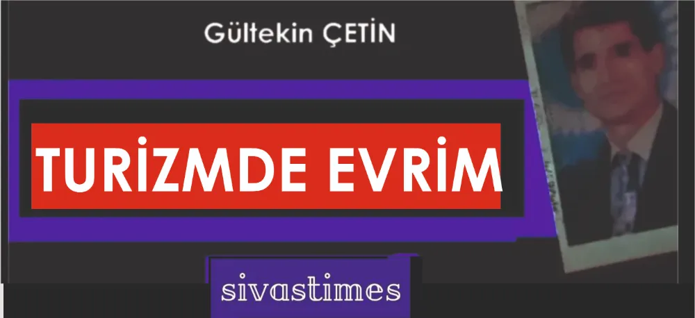 TURİZMDE EVRİM