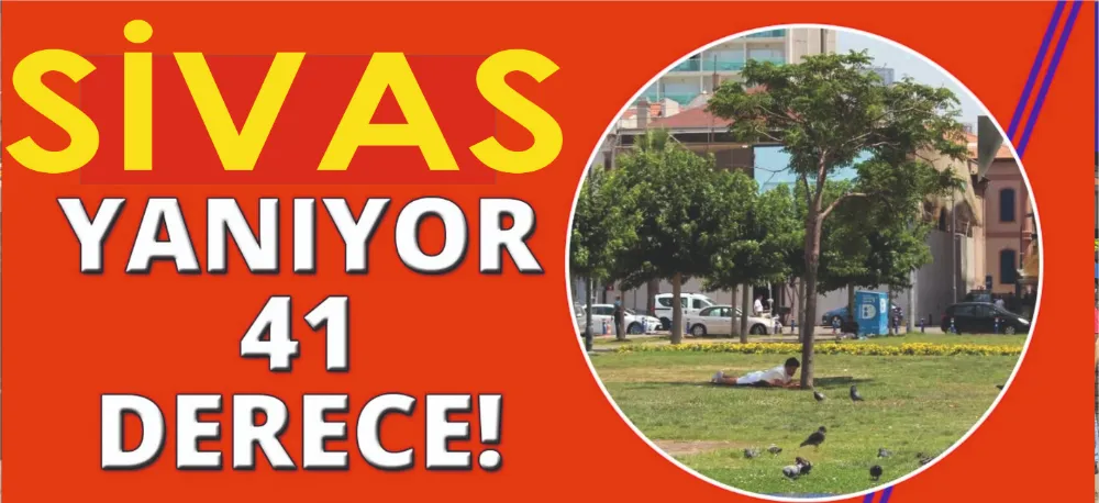 SİVAS YANIYOR!